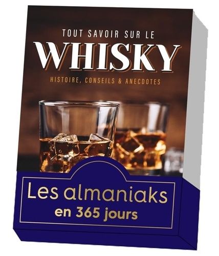 Emprunter Tout savoir sur le Whisky. Histoire, conseils & anecdotes livre