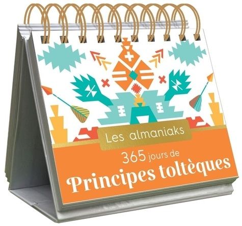 Emprunter 365 jours de principes toltèques. Edition 2025 livre