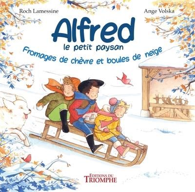 Emprunter Alfred le petit paysan Tome 3 : Fromages de chèvre et boules de neige livre