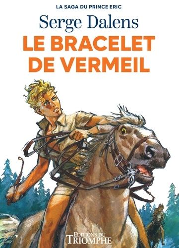 Emprunter Le prince Eric Tome 1 : Le bracelet de vermeil livre