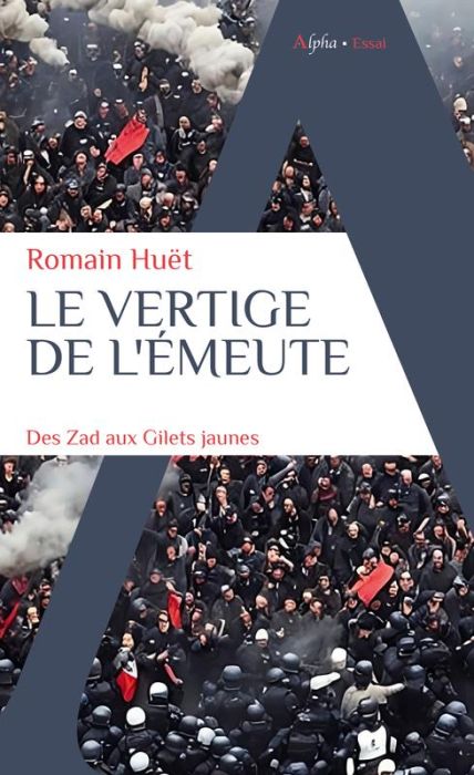 Emprunter Le vertige de l'émeute. Des Zad aux Gilets jaunes livre