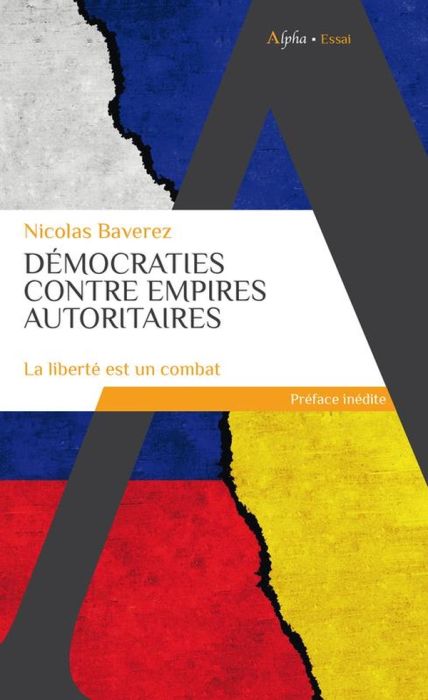 Emprunter Démocraties contre Empires autoritaires. La liberté est un combat livre