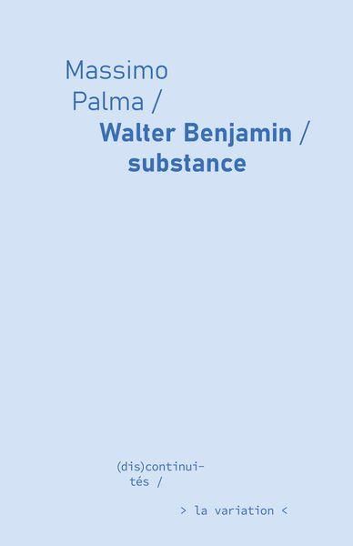 Emprunter Walter Benjamin, substance livre