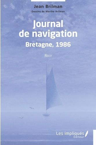 Emprunter Journal de navigation Bretagne 1986. Récit livre