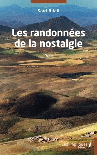 Emprunter Les randonnées de la nostalgie. Récit livre