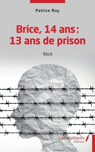 Emprunter Brice 14 ans 13 ans de prison livre