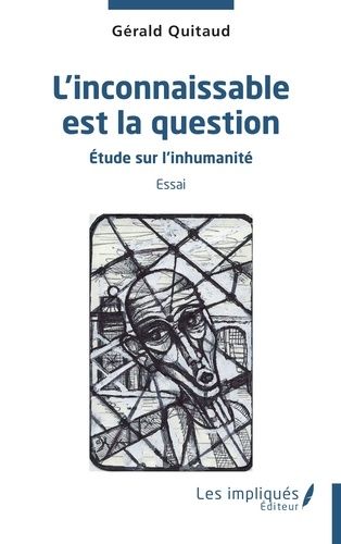 Emprunter L'inconnaissable est la question. Etude sur l'inhumanité livre