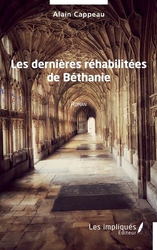 Emprunter Les dernières réhabilitées de Béthanie livre