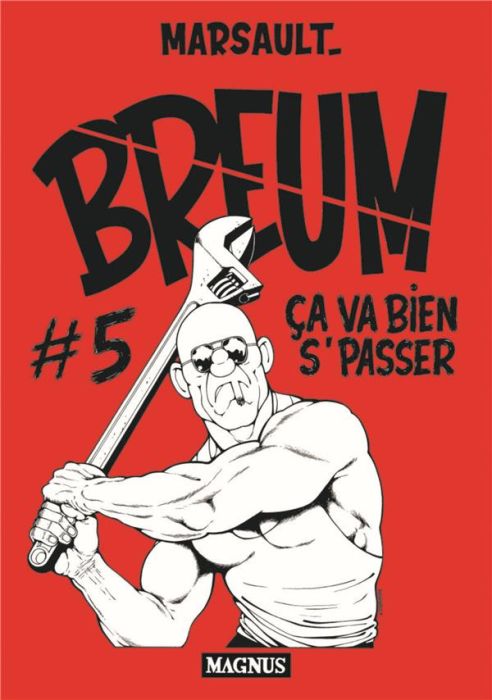 Emprunter Breum Tome 5 : Ça va bien s'passer livre