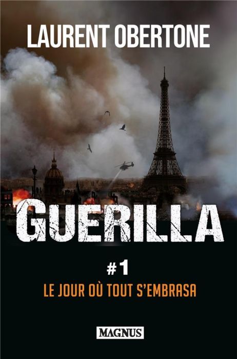 Emprunter Guérilla Tome 1 : Le jour où tout s'embrasa livre