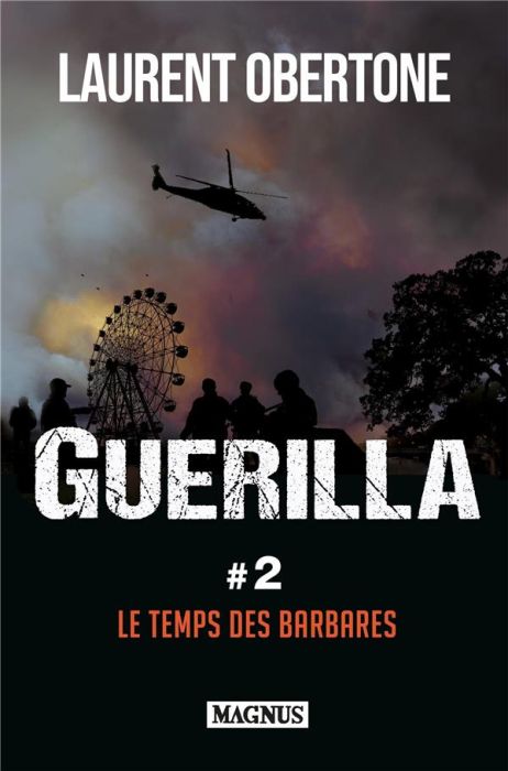 Emprunter Guérilla Tome 2 : Le temps des barbares livre