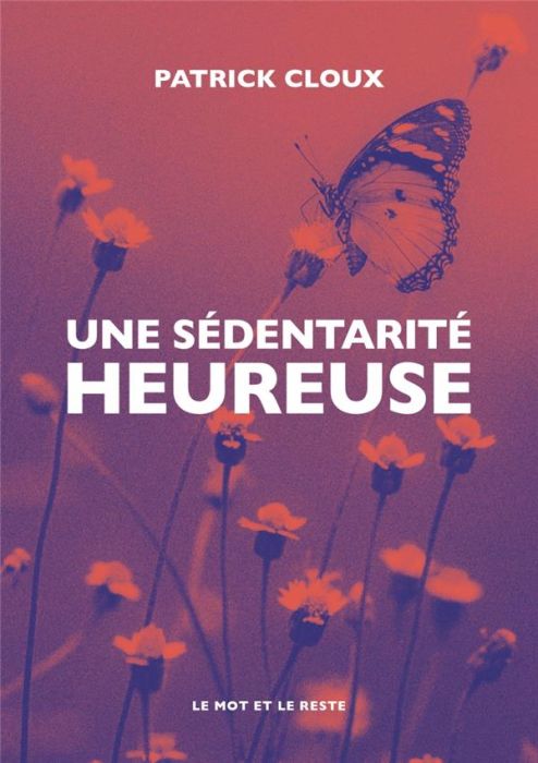 Emprunter Une sédentarité heureuse livre