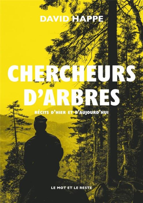 Emprunter Chercheurs d'arbres. Récits d'hier et d'aujourd'hui livre