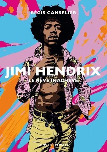 Emprunter Jimi Hendrix. Le rêve inachevé livre