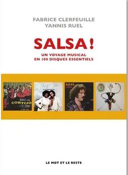 Emprunter Salsa ! Un voyage musical en 100 disques essentiels livre