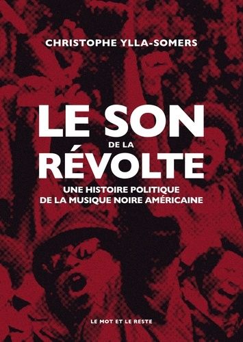 Emprunter Le son de la révolte. Une histoire politique de la musique noire américaine livre