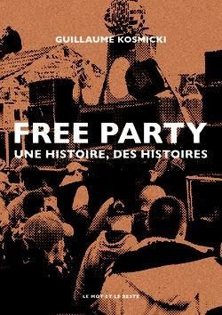 Emprunter Free Party. Une histoire, des histoires livre