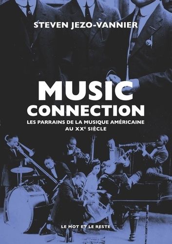 Emprunter Music Connection. Les parrains de la musique américaine livre