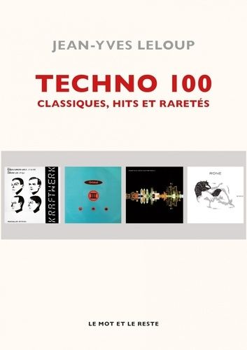 Emprunter Techno 100. Classiques, hits et raretés livre