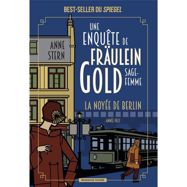 Emprunter Une enquête de Fräulein Gold, sage-femme/01/La noyée de Berlin livre