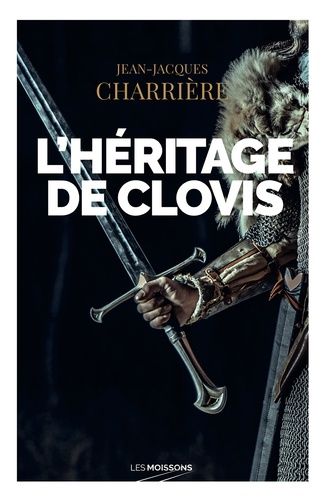 Emprunter Le sang des Francs : L'héritage de Clovis livre