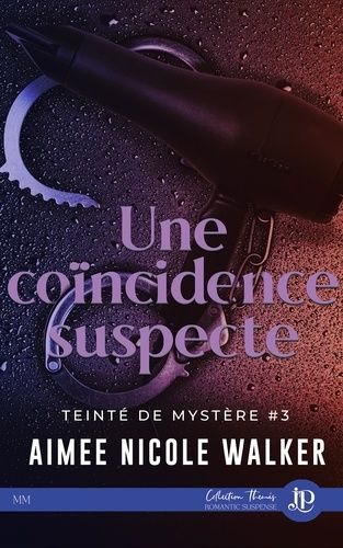 Emprunter Teinté de mystère Tome 3 : Une coïncidence suspecte livre