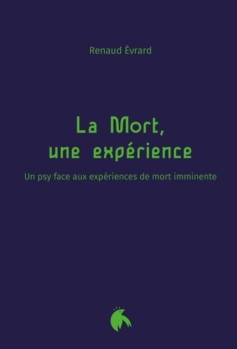 Emprunter La mort, une expérience. Un psy face aux expériences de mort imminente livre