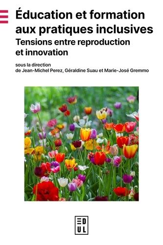 Emprunter Education et formation aux pratiques inclusives. Tensions entre reproduction et innovation livre