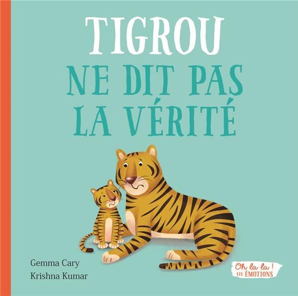 Emprunter Tigrou ne dit pas la vérité livre