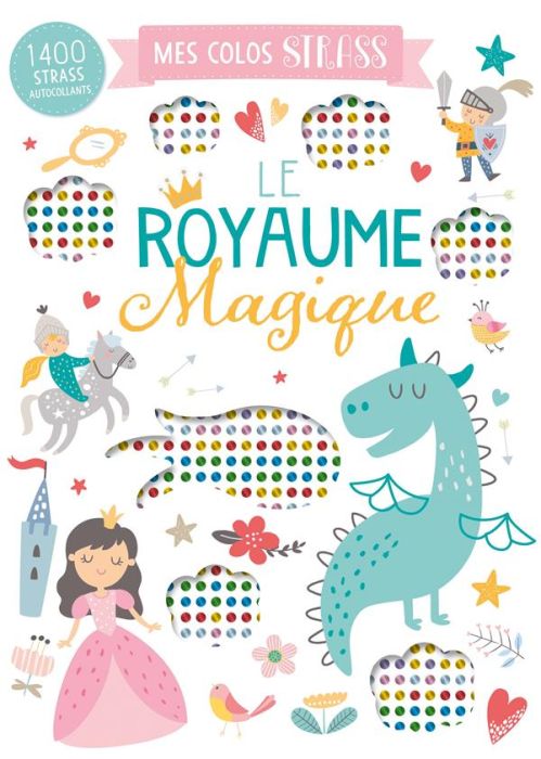 Emprunter Le Royaume Magique. 1400 strass autocollants livre