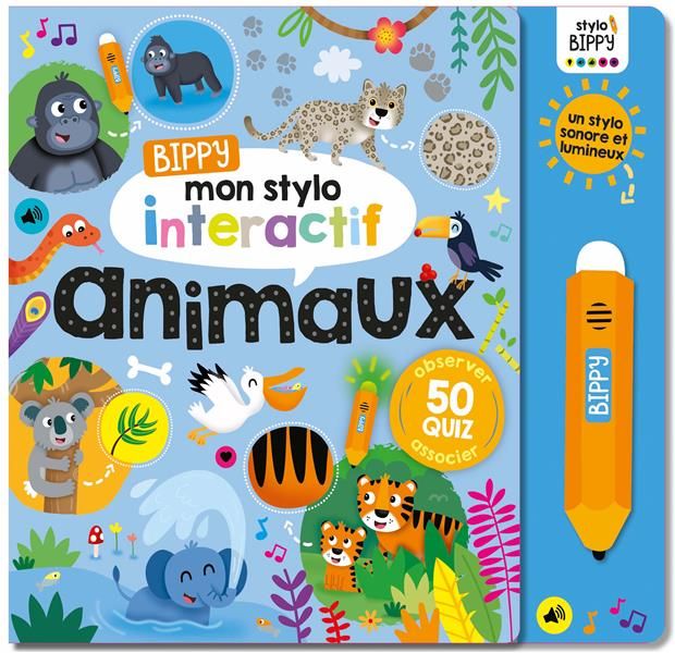 Emprunter Animaux. Bippy mon stylo interactif livre