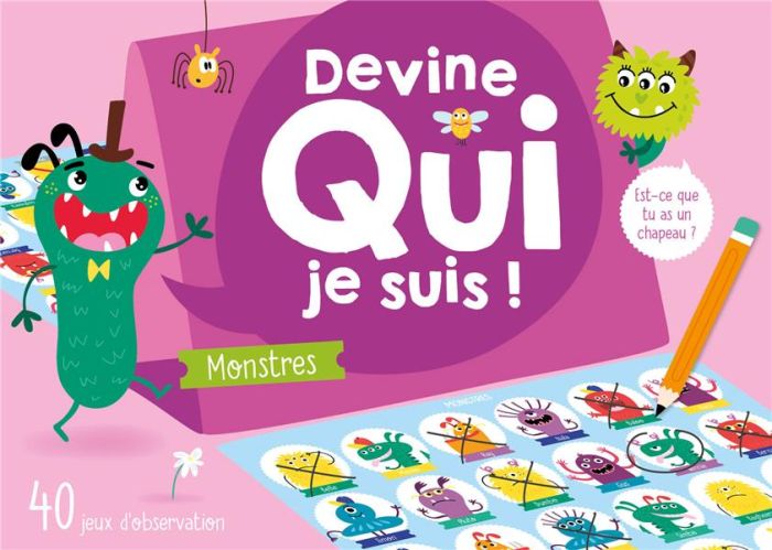 Emprunter Devine qui je suis ! Monstres. 40 jeux d'observation livre