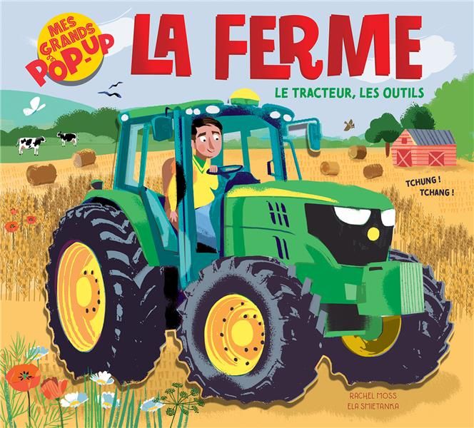 Emprunter La ferme. Le tracteur, les outils livre