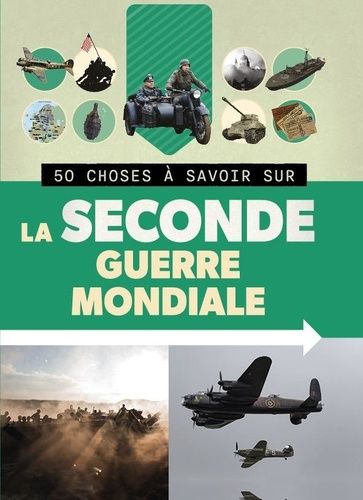 Emprunter 50 Choses à savoir sur la Seconde guerre mondiale livre