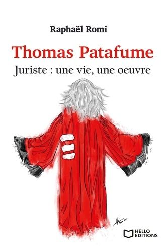 Emprunter Thomas Patafume, juriste : une vie, une oeuvre livre