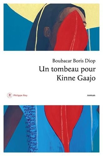 Emprunter Un tombeau pour Kinne Gaajo livre