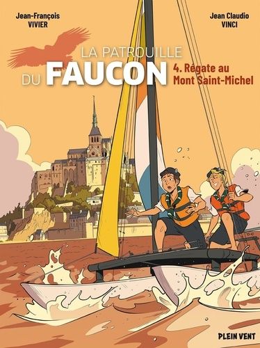 Emprunter La Patrouille du Faucon Tome 4 : Régate au Mont Saint-Michel livre