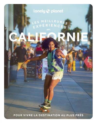 Emprunter Les meilleures expériences en Californie. Avec 1 Plan détachable livre