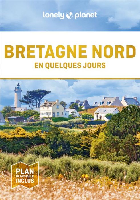 Emprunter Bretagne nord en quelques jours. 2e édition. Avec 1 Plan détachable livre