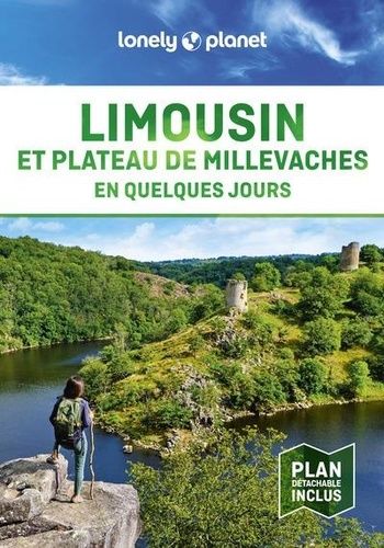 Emprunter Limousin et plateau de Millevaches en quelques jours. Avec 1 Plan détachable livre