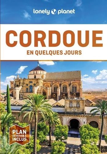 Emprunter Cordoue en quelques jours. 2e édition. Avec 1 Plan détachable livre