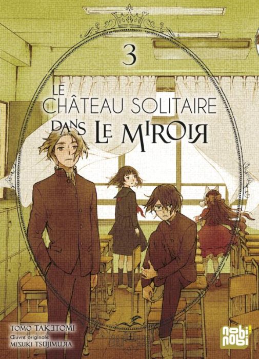 Emprunter Le château solitaire dans le miroir Tome 3 livre