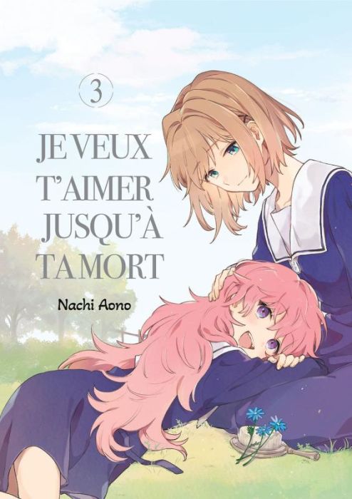 Emprunter Je veux t'aimer jusqu'à ta mort Tome 3 livre