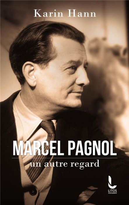 Emprunter Marcel Pagnol, un autre regard livre