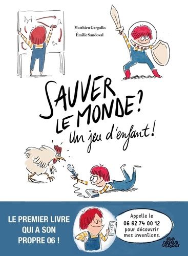 Emprunter Sauver le monde ? Un jeu d'enfant ! livre