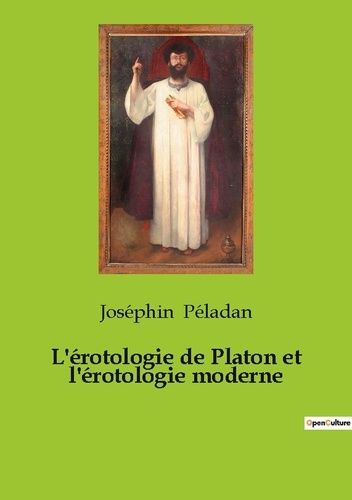 Emprunter L'érotologie de Platon et l'érotologie moderne livre