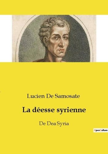 Emprunter La déesse syrienne. De Dea Syria livre