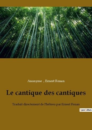 Emprunter Le cantique des cantiques. Traduit directement de l'hébreu par Ernest Renan livre