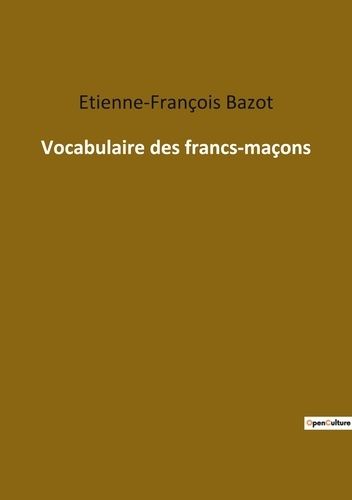 Emprunter Vocabulaire des francs-maçons livre