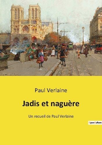 Emprunter Jadis et naguere. Un recueil de paul verlaine livre